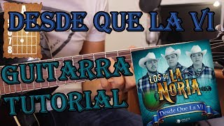 Desde que la vi - Los de la Noria - Guitarra Acordes Tutorial