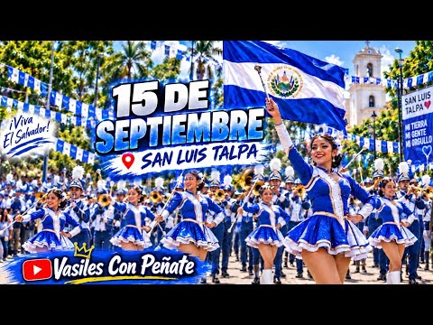 🔴 EN VIVO: Desfile 15 de Septiembre San Luis Talpa 2026 | Bandas de Paz.  #SanLuisTalpa
