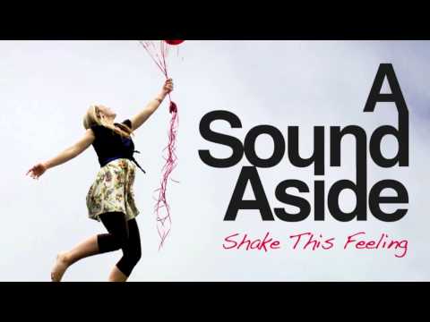 Keep Up - A Sound Aside [Shake This Feeling]