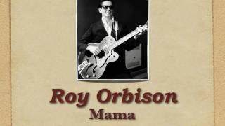 Roy Orbison - Mama (versión en Alemán con letra en español)