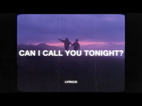Dayglow - Can I Call You Tonight? (Lyrics)