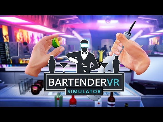 Video - Bartender VR Simulator (PC)