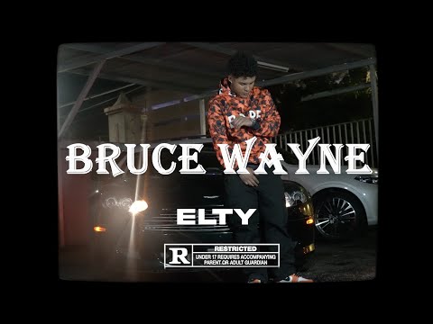 ELTY - BRUCE WAYNE (VIDEO OFICIAL)
