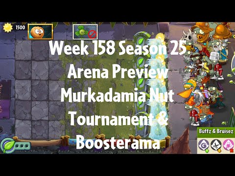PvZ2 Arena Preview - Week 158 Season 25 - Murkadamia Nut Tournament & Boosterama - Gameplay