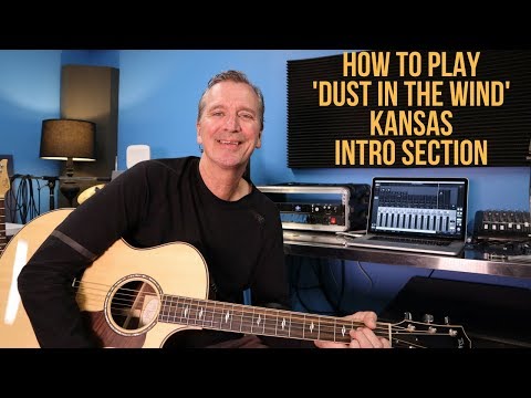 How to play the Intro to Dust In The Wind