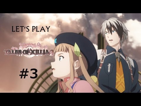Let's Play Tales of Xillia 2 - Part 3