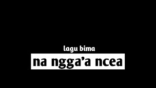 Download lagu Lagu bima (na ngga'a ncea) 'cover' Lasangi mp3 Download lagu Lagu bima (na ngga'a ncea) 'cover' Lasangi mp3