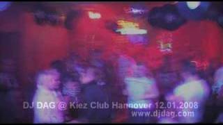 DJ DAG @ Kiez Club Hannover 12.01.2008