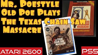 Mr. Poestyle : Old Poe Plays The Texas Chain Saw Massacre On The PS5 And The Atari 2600