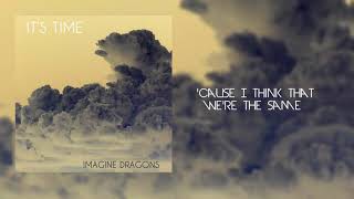 Imagine Dragons- Look How Far We&#39;ve Come Lyrics
