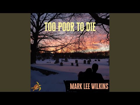 Too Poor to Die