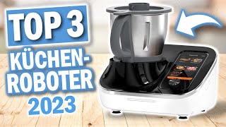Top3 KÜCHENMASCHINEN 2025 | Top 3 Küchenroboter