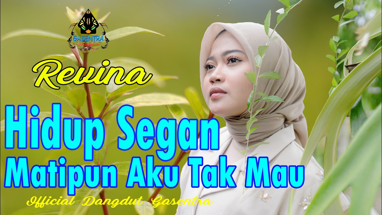 REVINA ALVIRA - HIDUP SEGAN MATIPUN AKU TAK MAU (Official MV Dangdut)