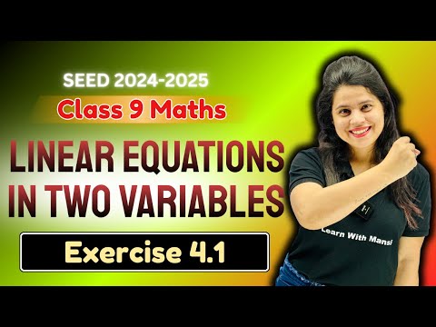 Linear Equations In Two Variables | Exercise 4.1 | Chapter 4 | SEED 2024-2025