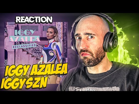 IGGY AZALEA - IGGY SZN [FIRST REACTION]