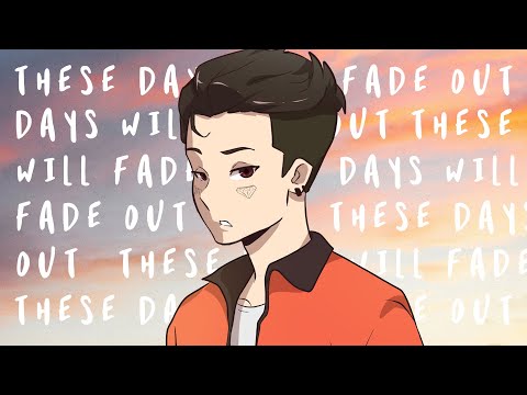 Video thumbnail for These Days Will Fade Out