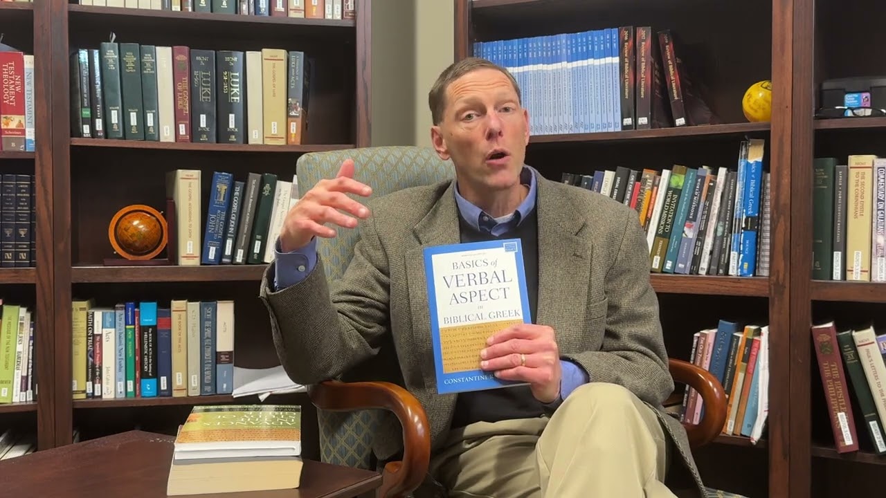 Book Chat: Basics of Verbal Aspect in Biblical Greek by Constantine R. Campbell