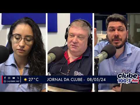 Jornal da Clube - 08/05/24 - Edição da Manhã