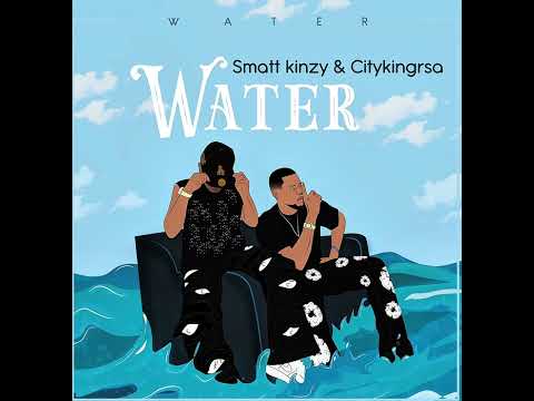 Water - Smatt kinzy x citykingrsa 