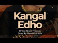 Kangal Edho Chiththa Veenai Srinidhi Dhibu Ninan Thomas Pradeep Kumar