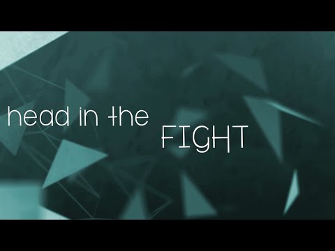 Head In The Fight