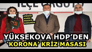 Yüksekova Hdp’den ‘Korona’ Kriz Masası