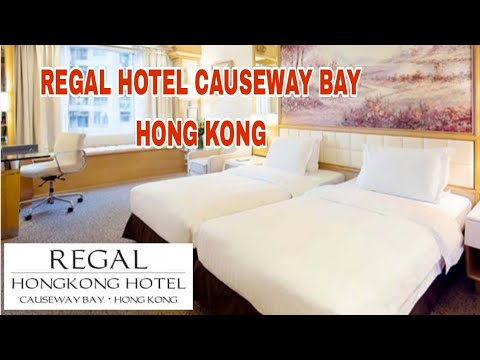 REGAL HONG KONG HOTEL | REGAL HOTEL HONG KONG CAUSEWAY BAY ROOM TOUR E ESTADIA! | #Regalhotel