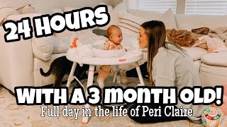24 HOURS with a 3 MONTH OLD!