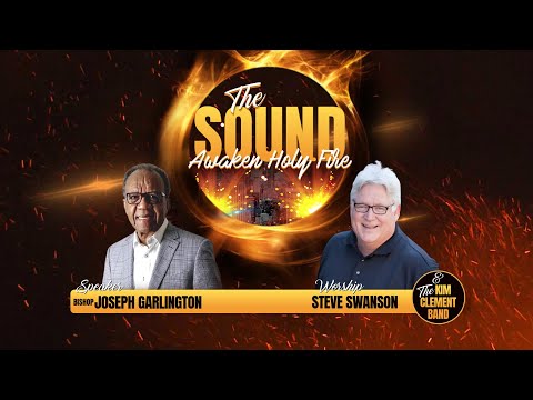 January 18, 2026 | The Sound: Awaken Holy Fire | Bishop Joseph Garlington