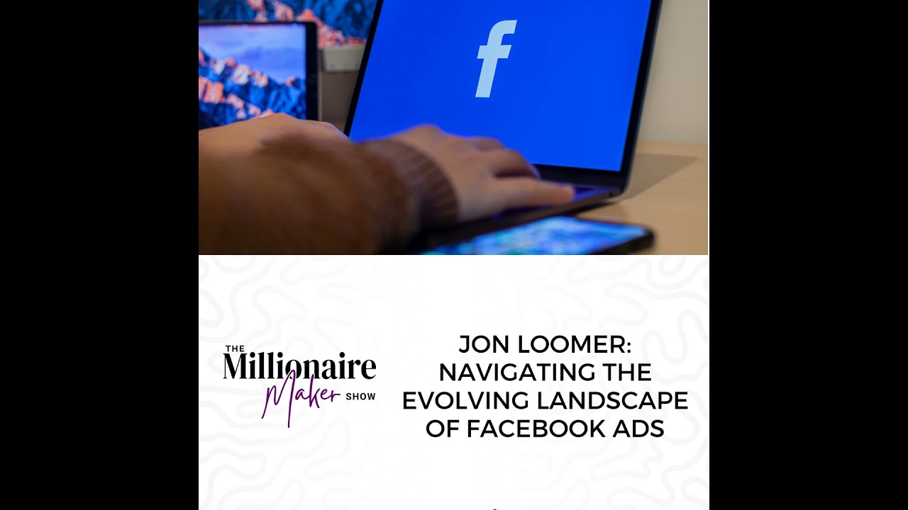 Jon Loomer: Navigating the Evolving Landscape of Facebook Ads