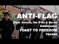 Teaser Video - Toast to Freedom -- Anti-Flag feat ...