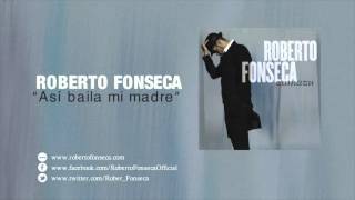 Roberto Fonseca "Así Baila mi madre" (Disco Zamazu)