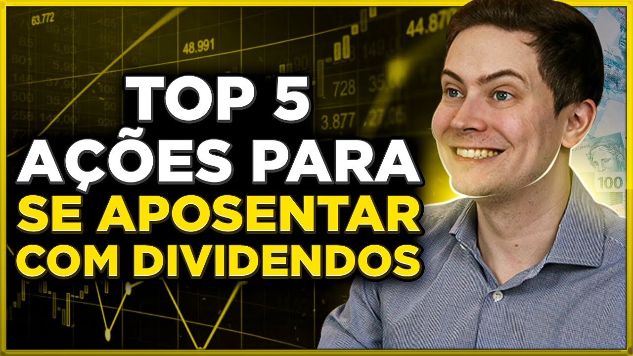 5 AÇÕES SEGURAS PARA SE APOSENTAR COM DIVIDENDOS! **E elas estão muito baratas!**