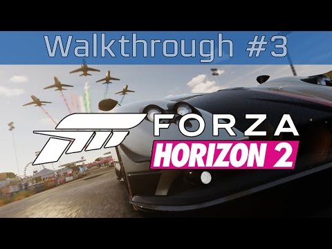Forza Horizon 2 - Gameplay Walkthrough Part #3 [HD 1080P]