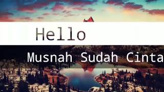 Download lagu Hello Lirik Musnah Sudah Cintaku mp3 Download lagu Hello Lirik Musnah Sudah Cintaku mp3