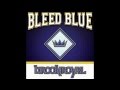 Bleed Blue - Brookroyal 
