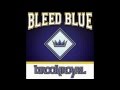 Bleed Blue - Brookroyal 