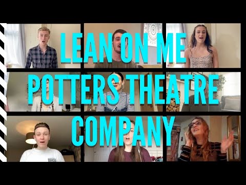 Potters Theatre Company perform 'Lean On Me' by Bill Withers
