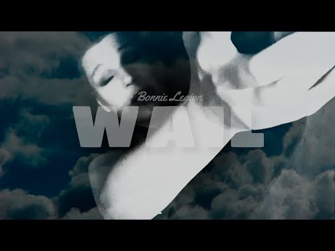 Bonnie Legion - Wail (Original Song)