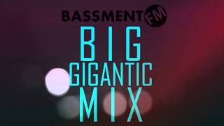 Big Gigantic Compilation Mix - Bassment FM