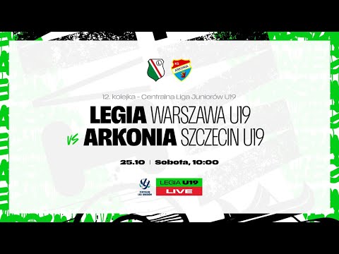 CLJ U19 2025/26: Legia Warszawa U19 vs Arkonia Szczecin U19 (live)