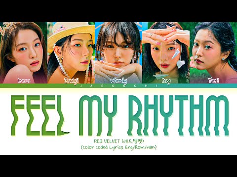 Red Velvet 'Feel My Rhythm' Lyrics (레드벨벳 Feel My Rhythm 가사) (Color Coded Lyrics)