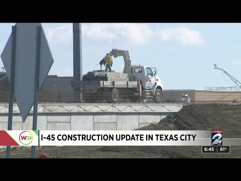 I-45 Construction update in Texas City
