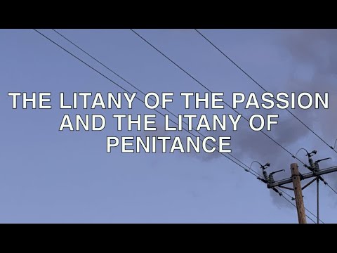 The Litany of The Passion and The Litany of Penitance