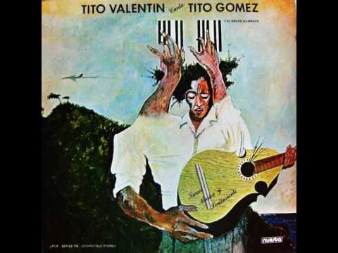 Tito Valentin Y El Grupo Aji Bravo - Cosas Del Campo