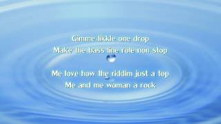 Tarrus Riley - Gimme Likkle One Drop (lyrics on screen) Tropical Escape Riddim