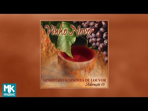 💿 Ministério Koinonya de Louvor - Vinho Novo - Adoração 13 (CD COMPLETO)