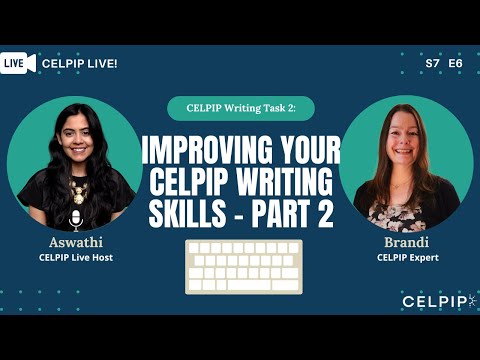 CELPIP Live! Improve your CELPIP Writing Skills - Part 2 - S7E6