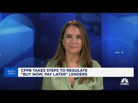 CFPB takes steps to regulate 'buy now, pay later' lenders