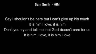 Sam Smith - HIM Lyrics
